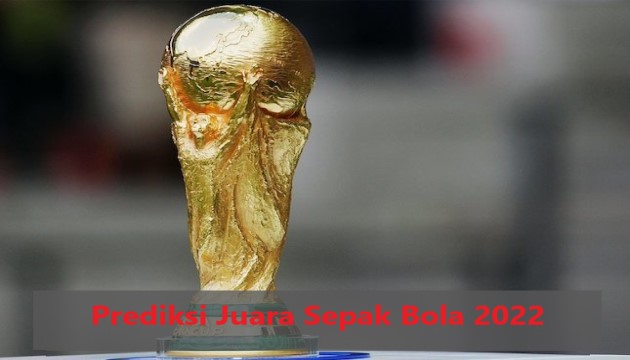 Prediksi Juara Sepak Bola 2022